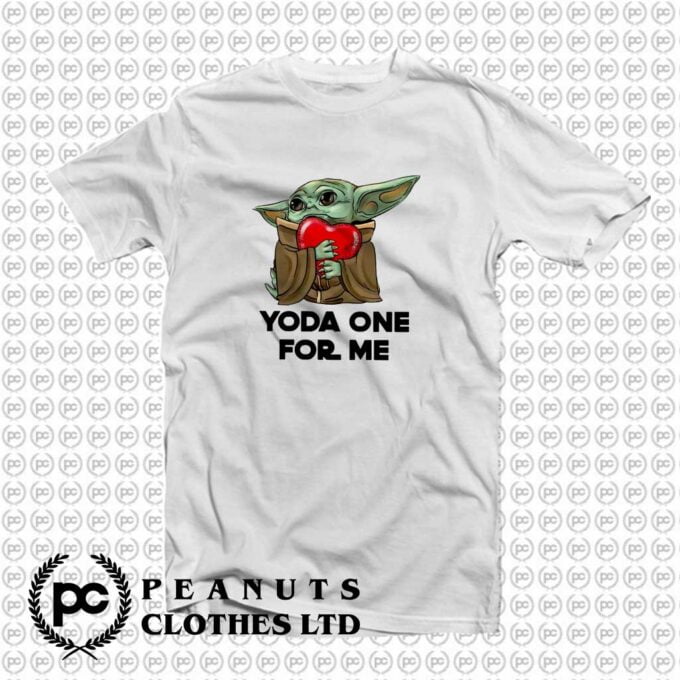 Love Baby Yoda One For Me