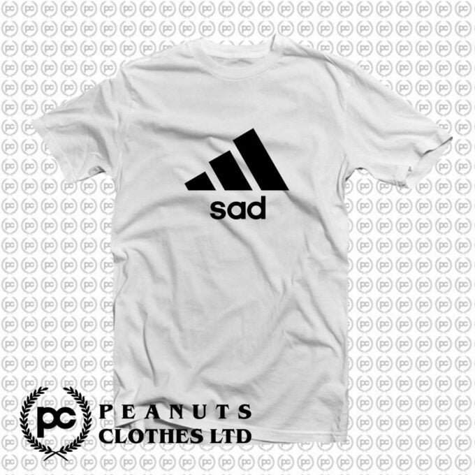 Sad Adidas Parody T Shirt