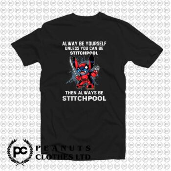 Alway Be Yourself Stitchpool Deadpool q
