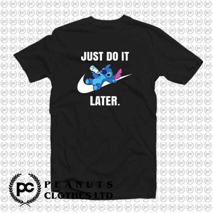 Just Do It Later Cute Baby Disney Stitch