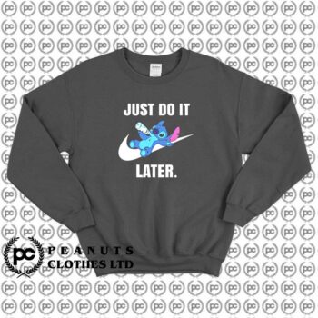 Just Do It Later Cute Baby Disney Stitch f