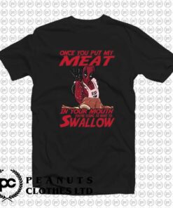 Once You Put My Meat Deadpool 