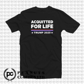 Acquitted For Life President Trump 2020 x