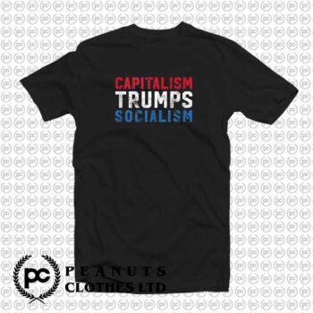 Capitalism Trumps Socialism Slogan s