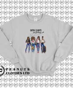 Catch Flights Not Feelings Black Girls Trip j