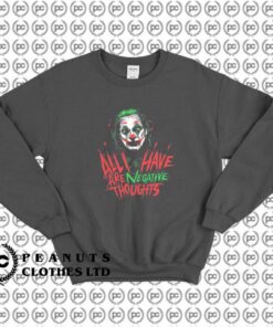 Joker All I Have Are Negative Though F