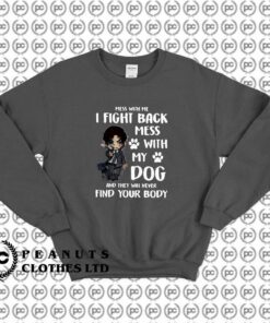 Mess With My Dog John Wickd