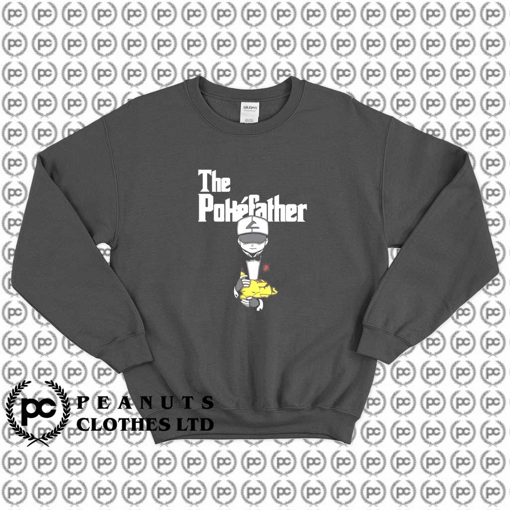 Get Buy Pokemon The Poke Father The Godfather Sweatshirt Custom - poke t shirt roblox