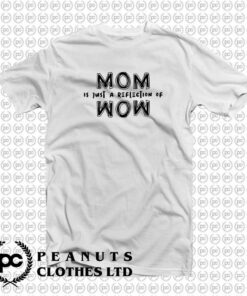 Reflection Of WOW Mother’s Day h