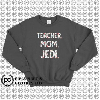 Teacher Mom Jedi Star Wars Mother Day s