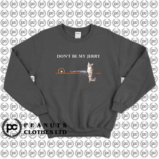 Dont Be My Jerry K