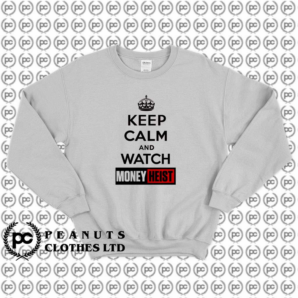 Keep Calm Watch Money Heist S