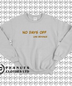 No Days Off Like Beyonce x