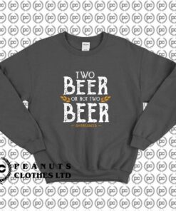 Two Beer Or Not Two Beer Shakesbeer f