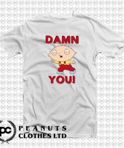 Family Guy Stewie Damn You xs