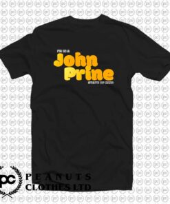 Im In A John Prine State of Mind x