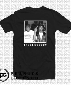 Tupac Shakur Biggie Trust Nobody l