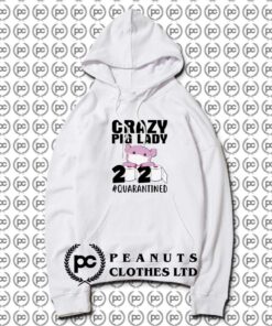 Crazy Pig Lady 2020 Quarantined