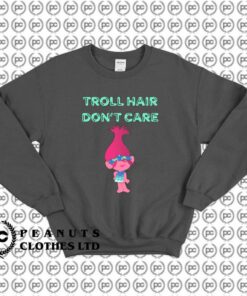 Troll Hair Dont Care Quotes x