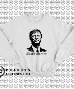 Bill Gates Not My Doctor Meme l