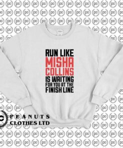 Run Like Misha Collins is Waiting For You h