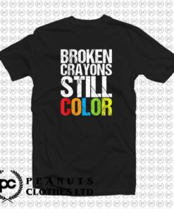 Broken Crayons Still Color Quotes c