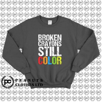 Broken Crayons Still Color Quotes j