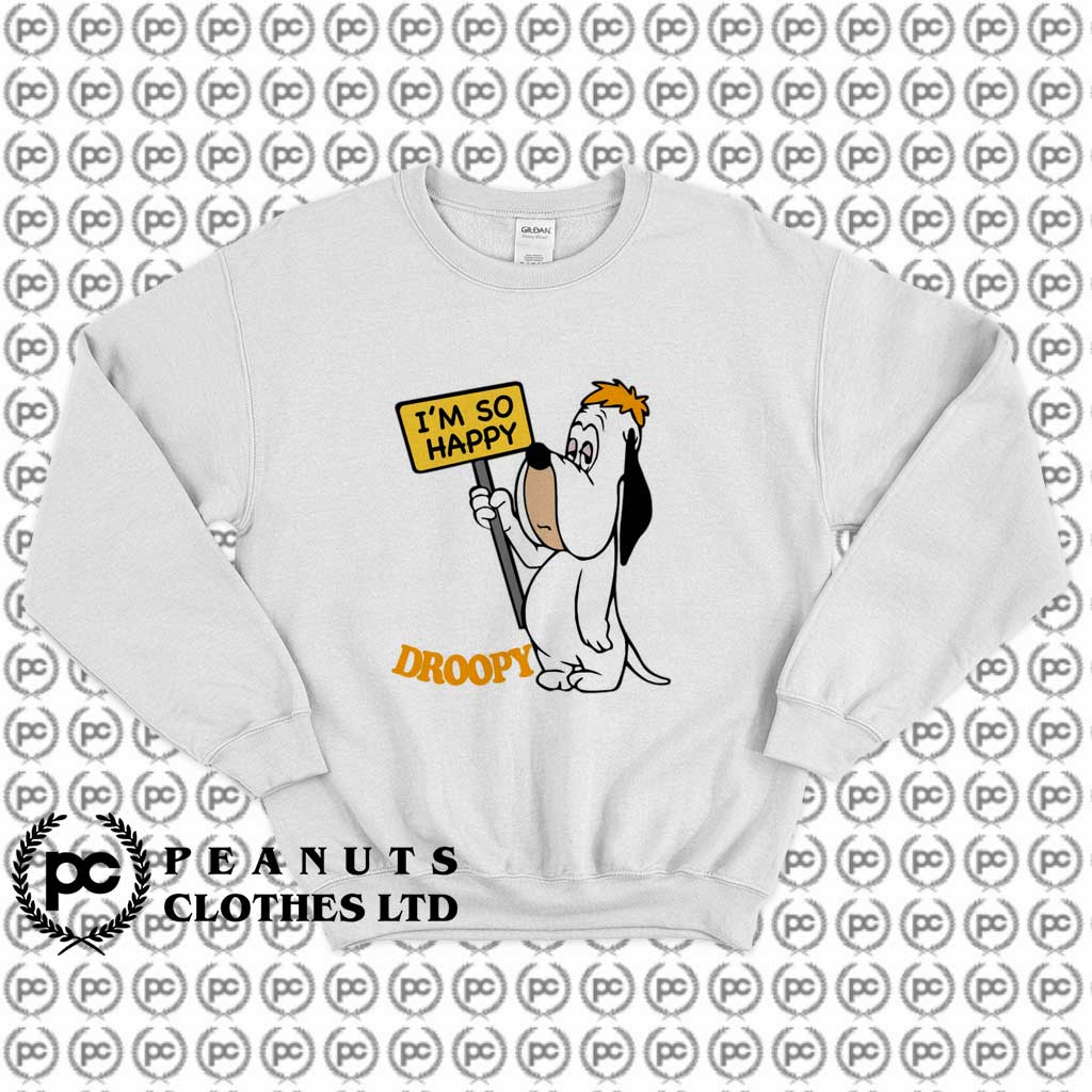 Droopy Happy Dog Im So Happy x