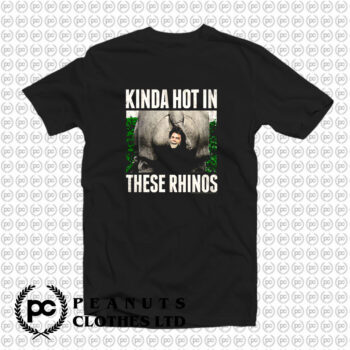 Ace Ventura Pet Detective Kinda Hot In These Rhinos T Shirt