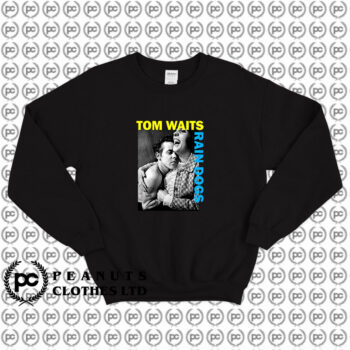 Tom Waits Rain Dogs Vintage Sweatshirt