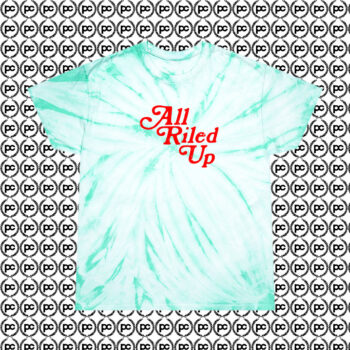 Vintage All Riled Up Quote Summer Cyclone Tie Dye T Shirt Mint