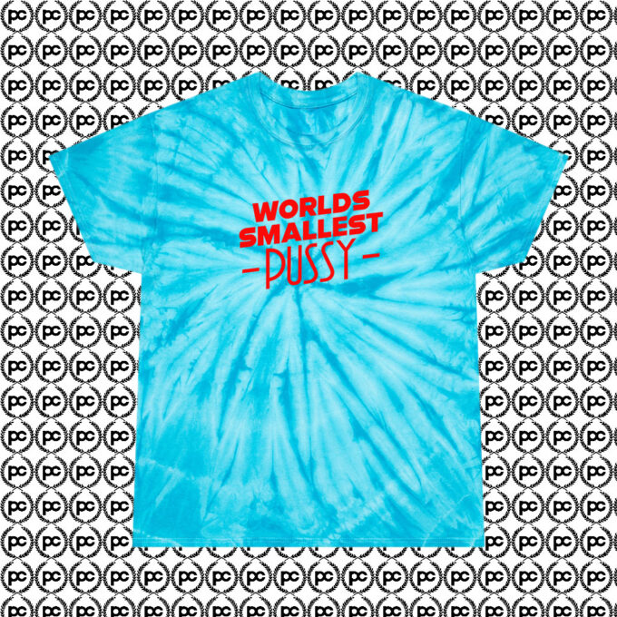 Worlds Smallest Pussy Red Cyclone Tie Dye T Shirt Turquoise