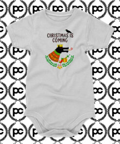 Christmas is coming Baby Onesie