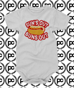 Suns Out Buns Out Baby Onesie