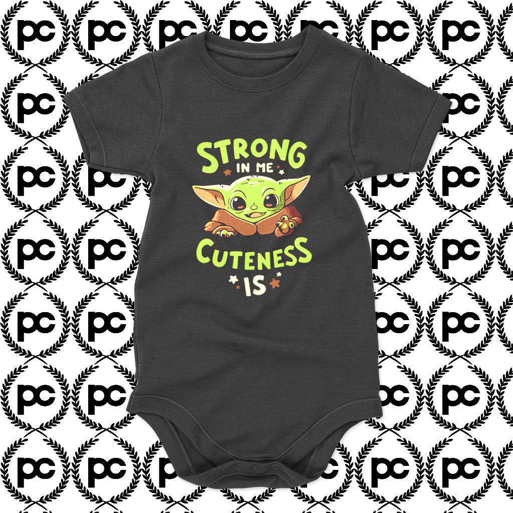 Baby Yoda Strong In Me Cuteness Baby Onesie