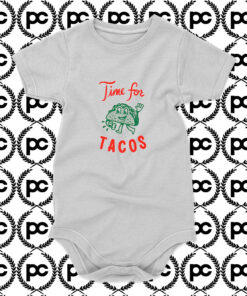 Its always Time for Tacos Baby Onesie