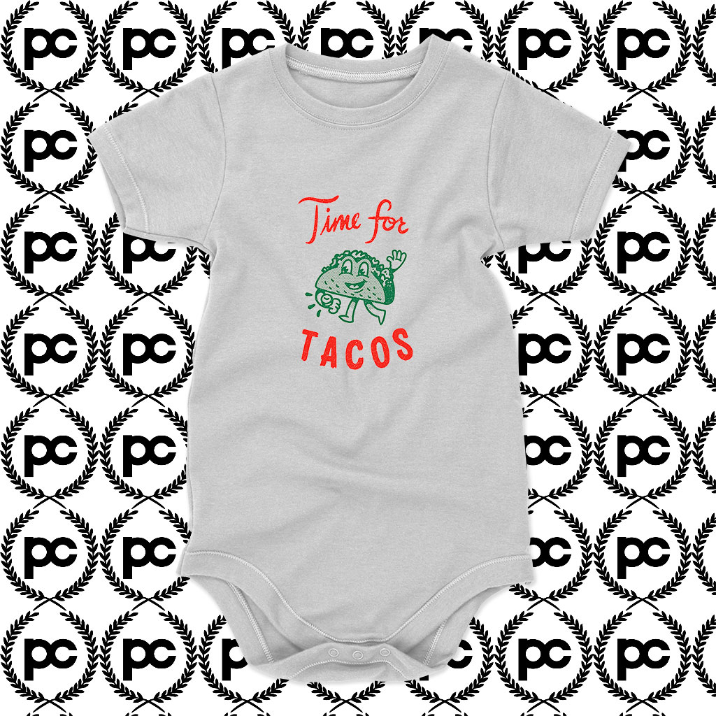 Its always Time for Tacos Baby Onesie