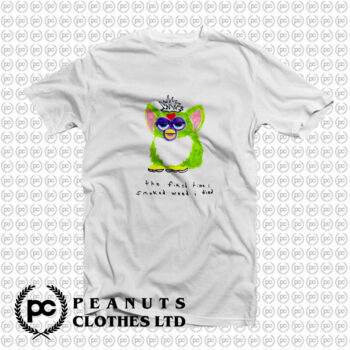 Furby The First Time I Smoked Weed I Died T Shirt