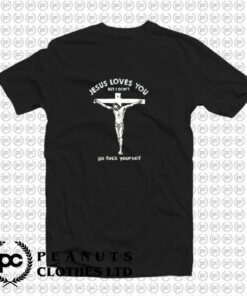 Jesus Loves You But I Dont Vintage T Shirt