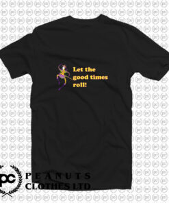 Mardi Gras Let The Good Times Roll T Shirt