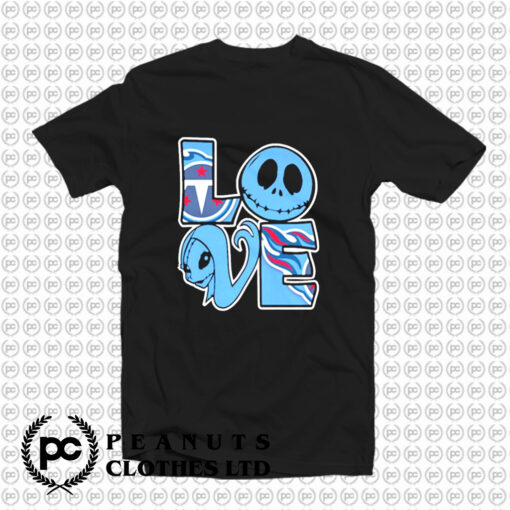Sally love Tennessee Titans T Shirt