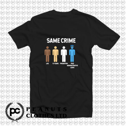 Same Crime African American T Shirt