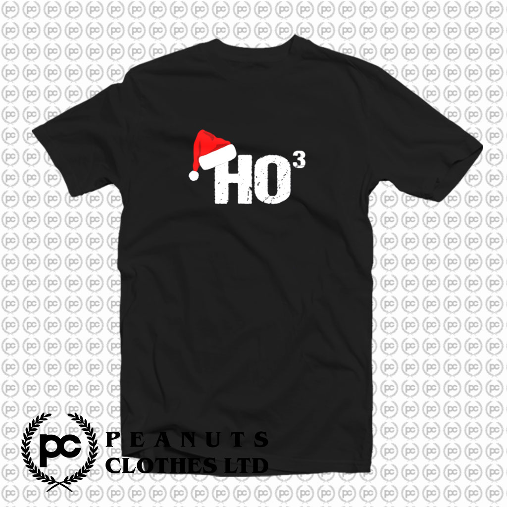 Santa Ho Ho Ho T Shirt