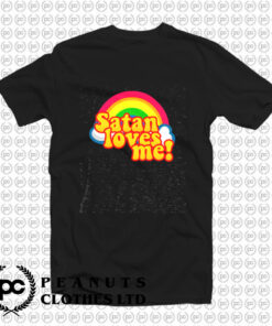 Satan Loves Me Rainbow T Shirt