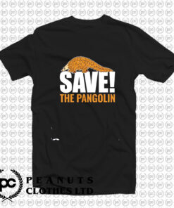Save The Pangolin T Shirt