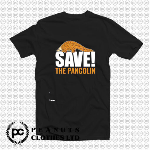 Save The Pangolin T Shirt