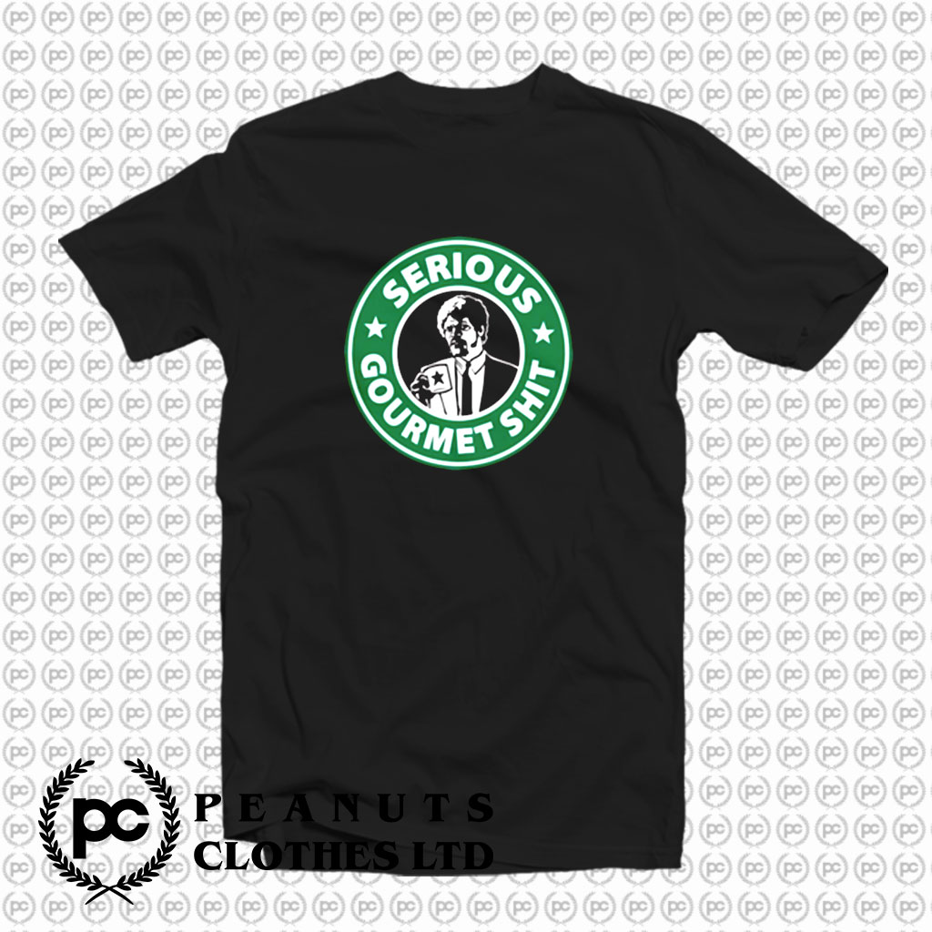 Serious Gourmet Coffee T Shirt