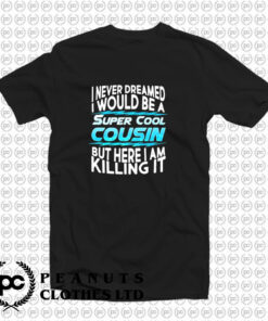 Super Cool Cousin T Shirt