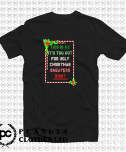 Too Hot For Christmas T Shirt