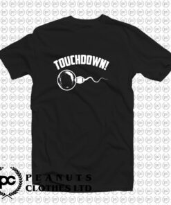 Touchdown T Shirt
